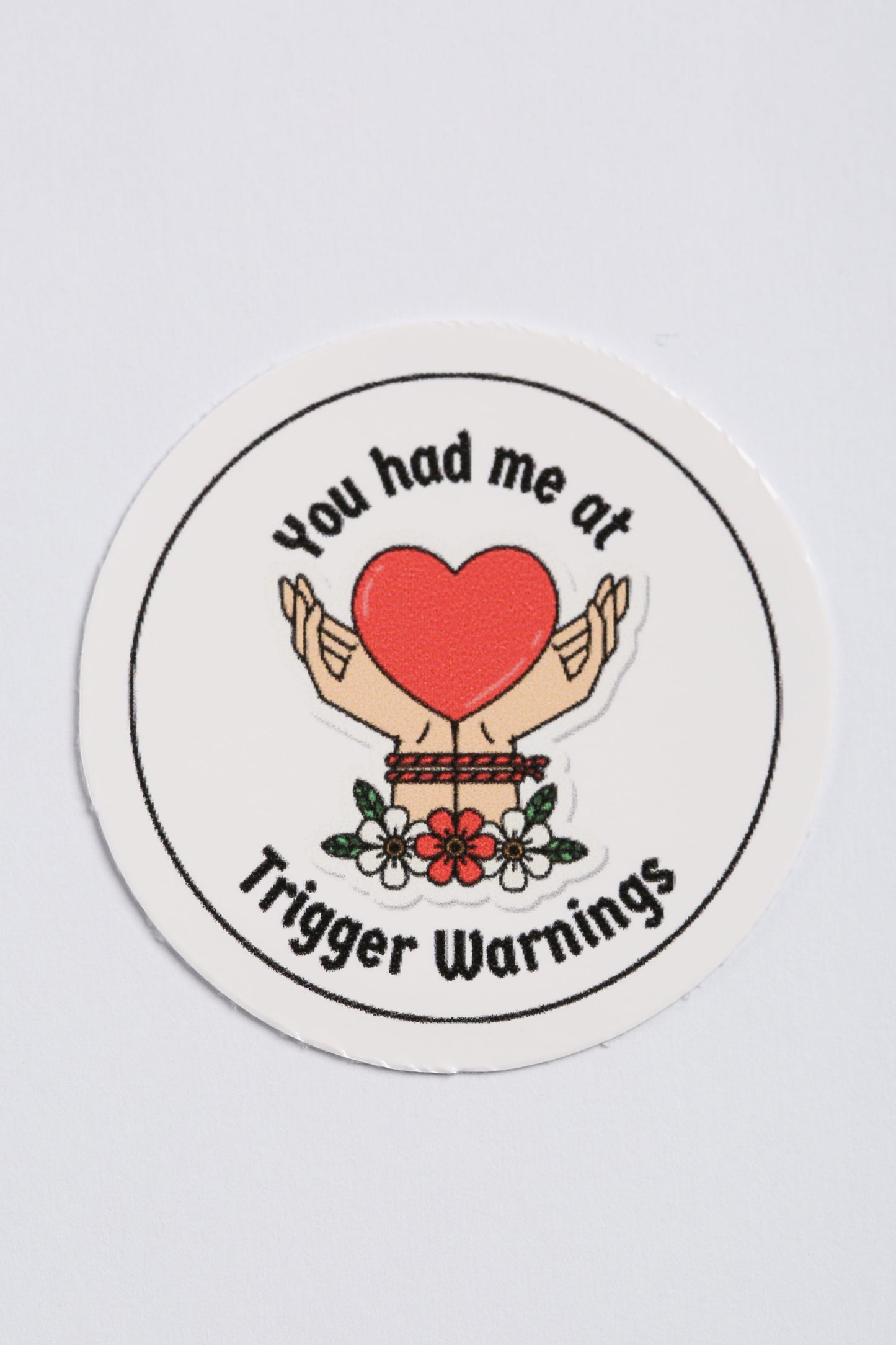 You Had Me At Trigger Warnings Sticker